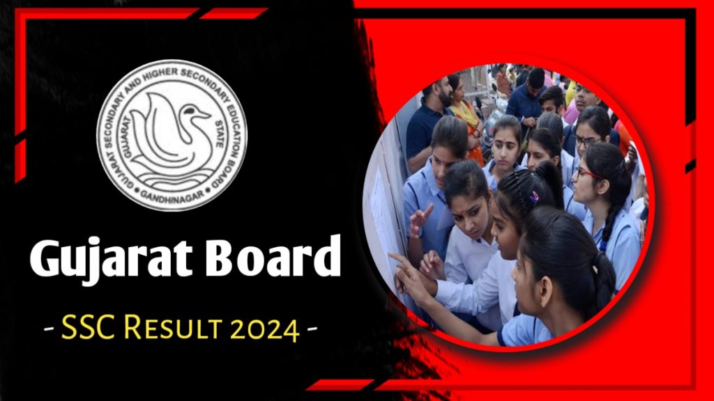 Gujarat Board SSC Result 2024 - Result Date and Time, Result Link